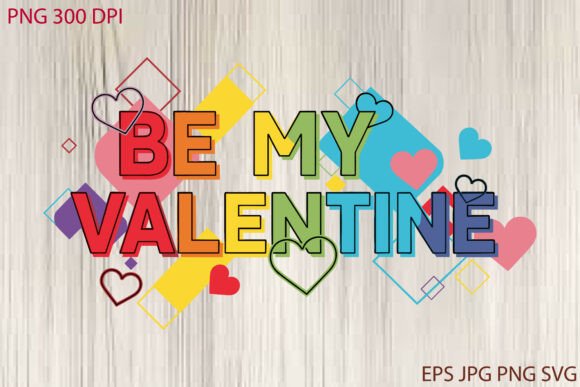 Be My Valentine T-Shirt Design Graphics Review