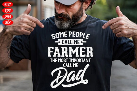 Farmer Dad Quote SVG for T-Shirt Designs and Graphics