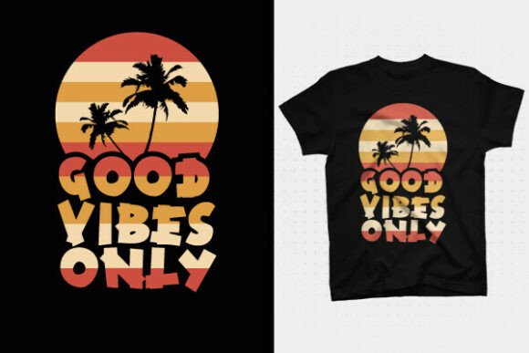 Good Vibes T-Shirt Design: Graphics for Crafters