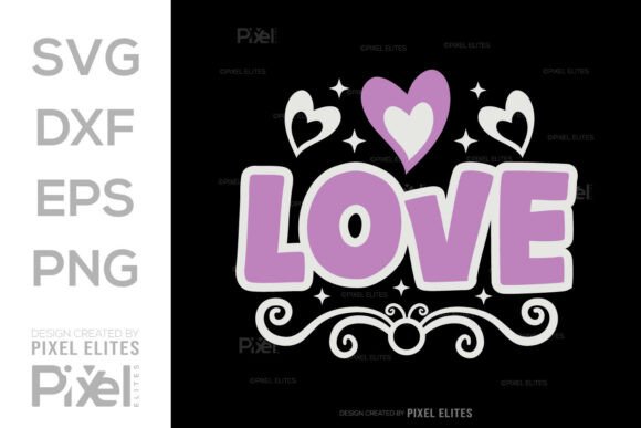 Love Valentine SVG Quote T-shirt Design Graphics Review