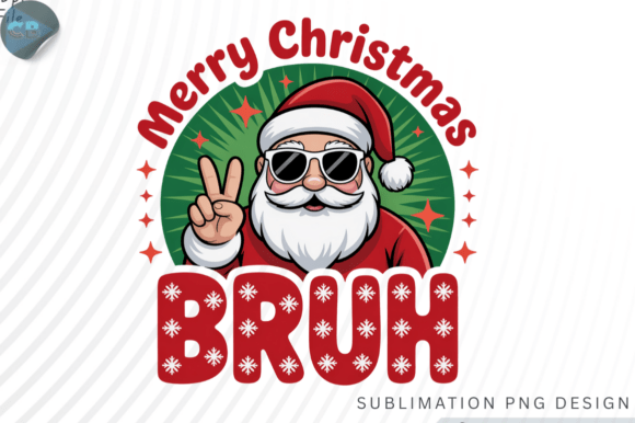 Merry Christmas Bruh Santa PNG: Graphics for T-Shirt Designs